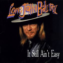 Long John Baldry : It Still Ain't Easy